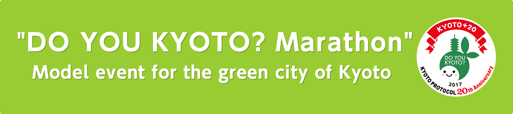 "DO YOU KYOTO? Marathon" Model event for the green city of Kyoto